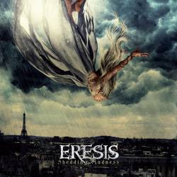 Eresis : Shedding Madness